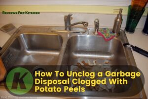 How to unclog a garbage disposal clogged with potato peels