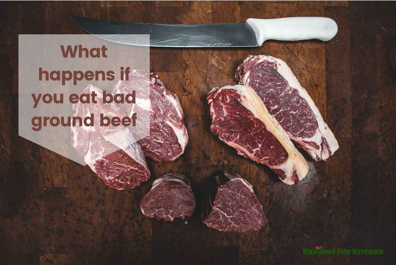 what happens if you eat bad ground beef