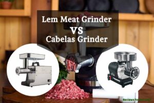 Lem Vs Cabelas Meat Grinder