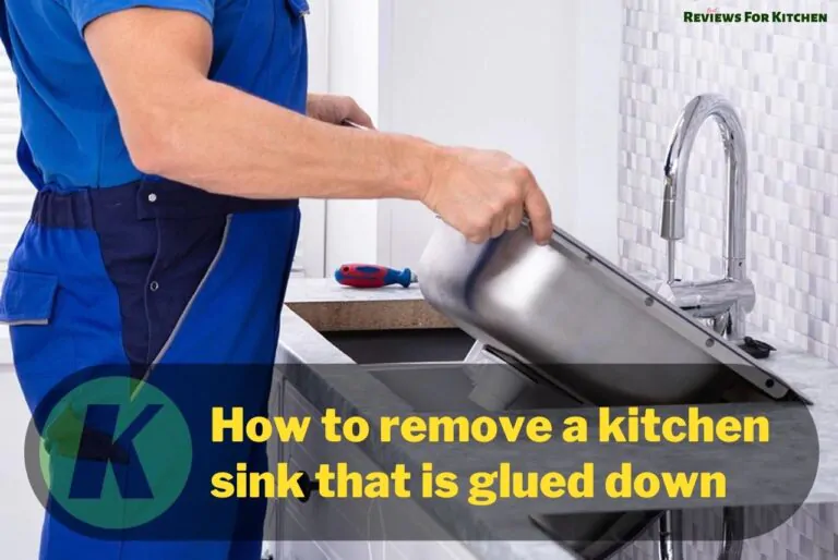 How to remove a kitchen sink that is glued down